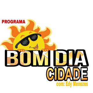 BOM DIA CIDADE